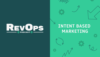 How to Measure Your Intent-Based Strategy [Ep. 25]