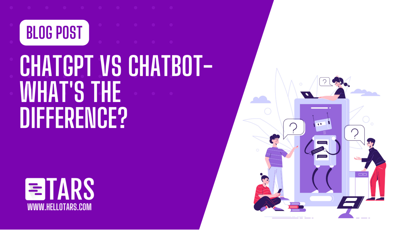 ChatGPT vs Chatbot – What's the Difference?