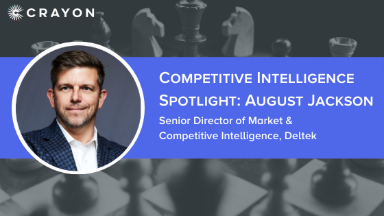 Competitive Intelligence Spotlight Series: August Jackson