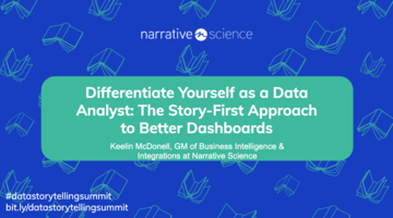 Differentiate Yourself as a Data Analyst: The Story-First Approach to Better Dashboards | Data Storytelling Virtual Summit