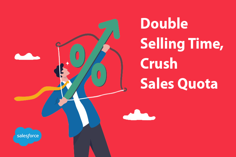 How to Double Your Selling Time & Crush Quota (5 Steps)