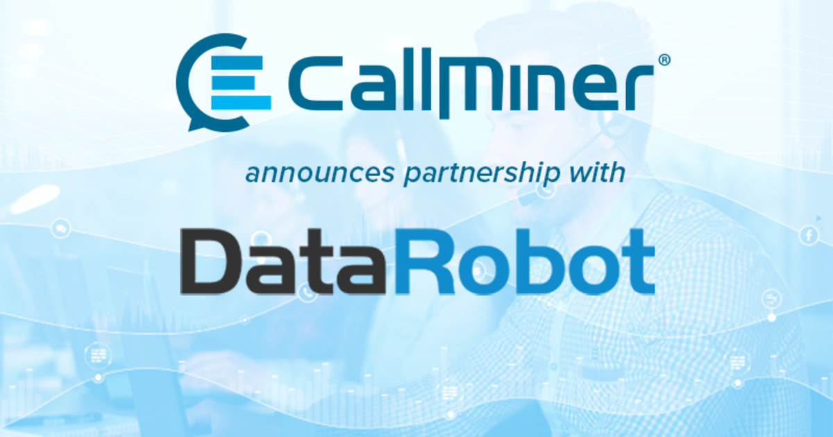 DataRobot & CallMiner to Accelerate AI Capabilities