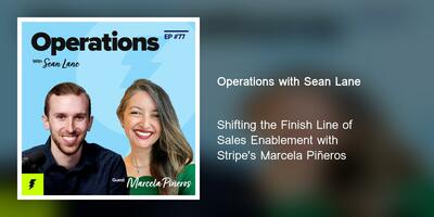 Shifting the Finish Line of Sales Enablement with Stripe's Marcela Piñeros