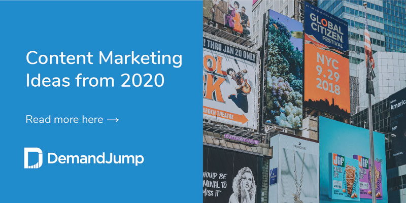 Content Marketing Ideas: Lessons From 2020