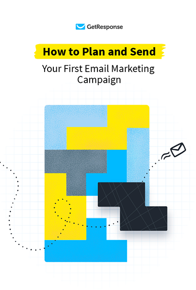 How to Plan and Send Your First Email Marketing Campaign.