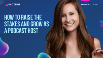 How to raise the stakes and grow as a podcast host with Tricia Ruiz