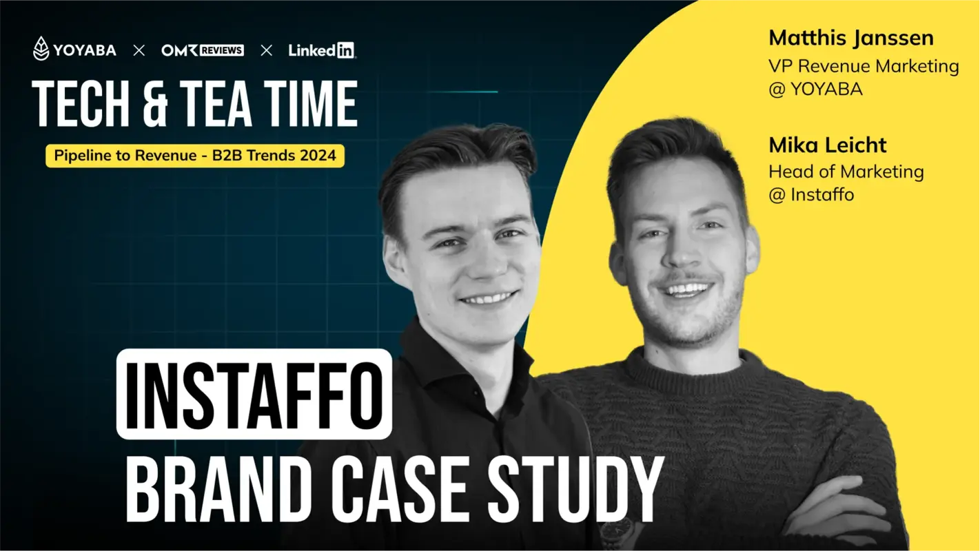 Tech & Tea Time – Vol. 1  |  Matthis Janssen, YOYABA & Mika Leicht, Instaffo – "Brand Case Study"