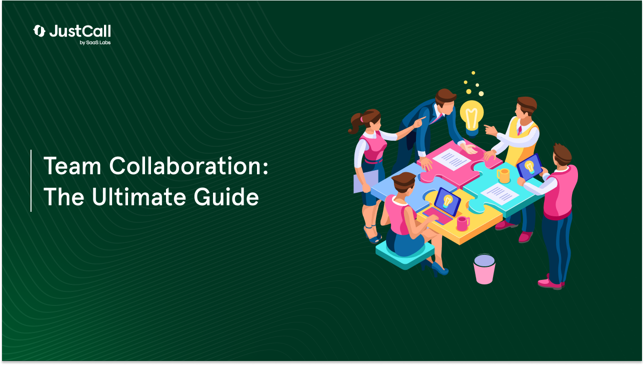 Team Collaboration: The Ultimate Guide