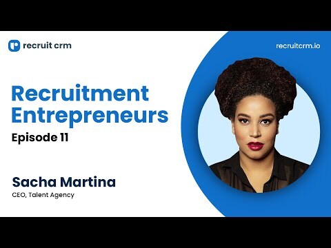 Recruit CRM's Recruitment Entrepreneurs Series Ft. Sacha Martina