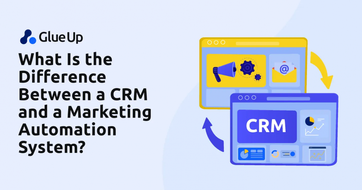 What Is the Difference Between a CRM and a Marketing Automation System?