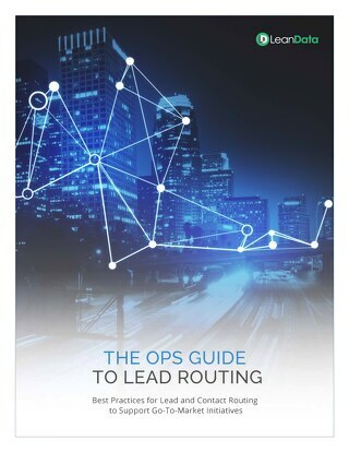 The Ops Guide to Lead Routing