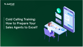 Cold Calling Training: How to Prepare Your Sales Agents to Excel?