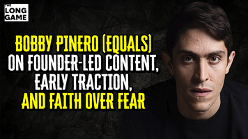 Bobby Pinero (Equals) on Founder-Led Content, Early Traction, and Faith Over Fear