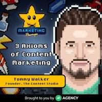 Tommy Walker's 3Axioms of Content Marketing (Shopify plus Linkedin)