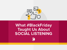 What #BlackFriday Taught Us About Social Listening