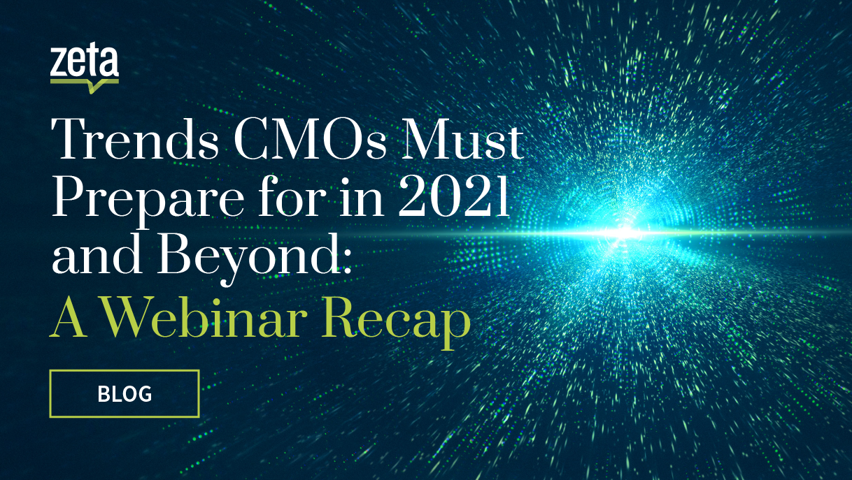 Trends CMOs Must Prepare for in 2021 and Beyond: A Webinar Recap