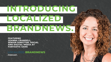 Localized BrandNews - Episode 2 with Fantastic Sams - SOCi -
