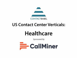 ContactBabel US Contact Center Vertical Market Report: Healthcare