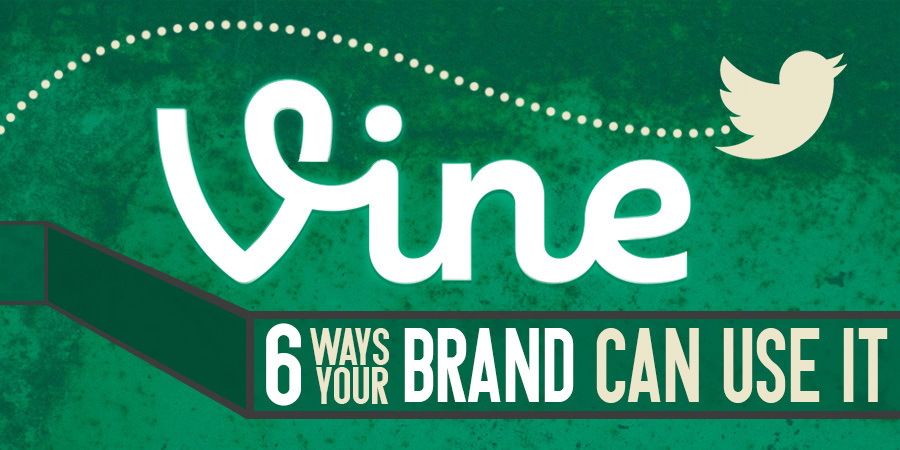 Get on the Vine: 6 Ways Your Brand Can Make Vine Videos Now