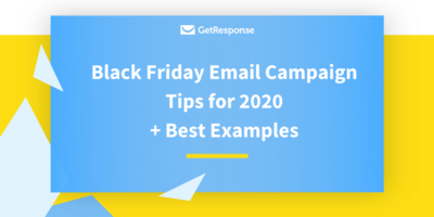 Black Friday Email Campaign Tips for 2020 + Best Examples