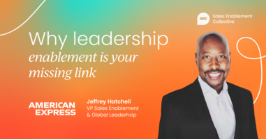 Why leadership enablement is the missing link to sales success