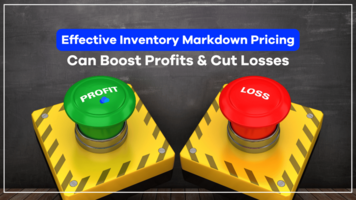 Effective Inventory Markdown Pricing Can Boost Profits and Cut Losses