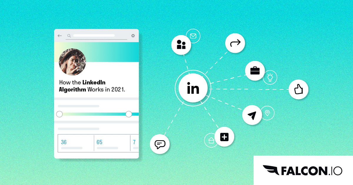 How Does the LinkedIn Algorithm Work in 2021?