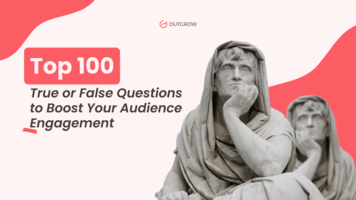 Top True or False Questions to Boost Your Audience Engagement