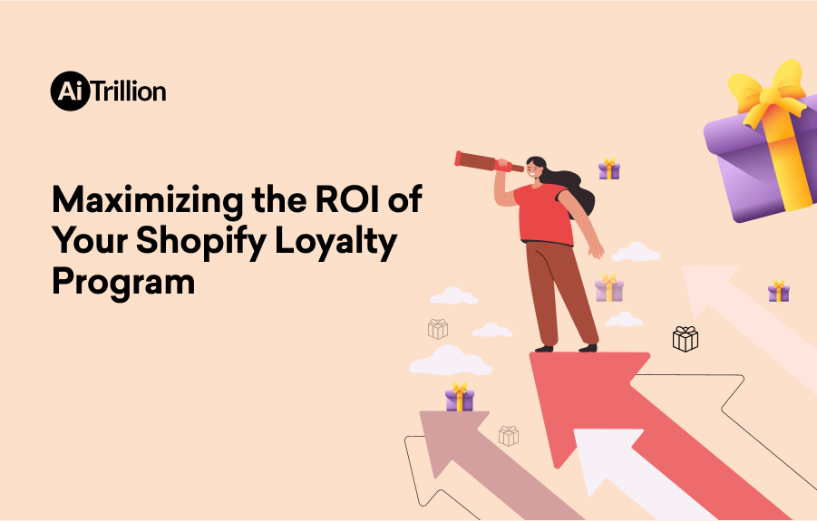 Maximizing the ROI of Your Shopify Loyalty Program