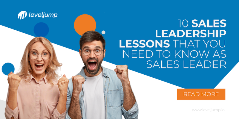 10 Sales Leadership Lessons That You Need To Know As Sales Leader