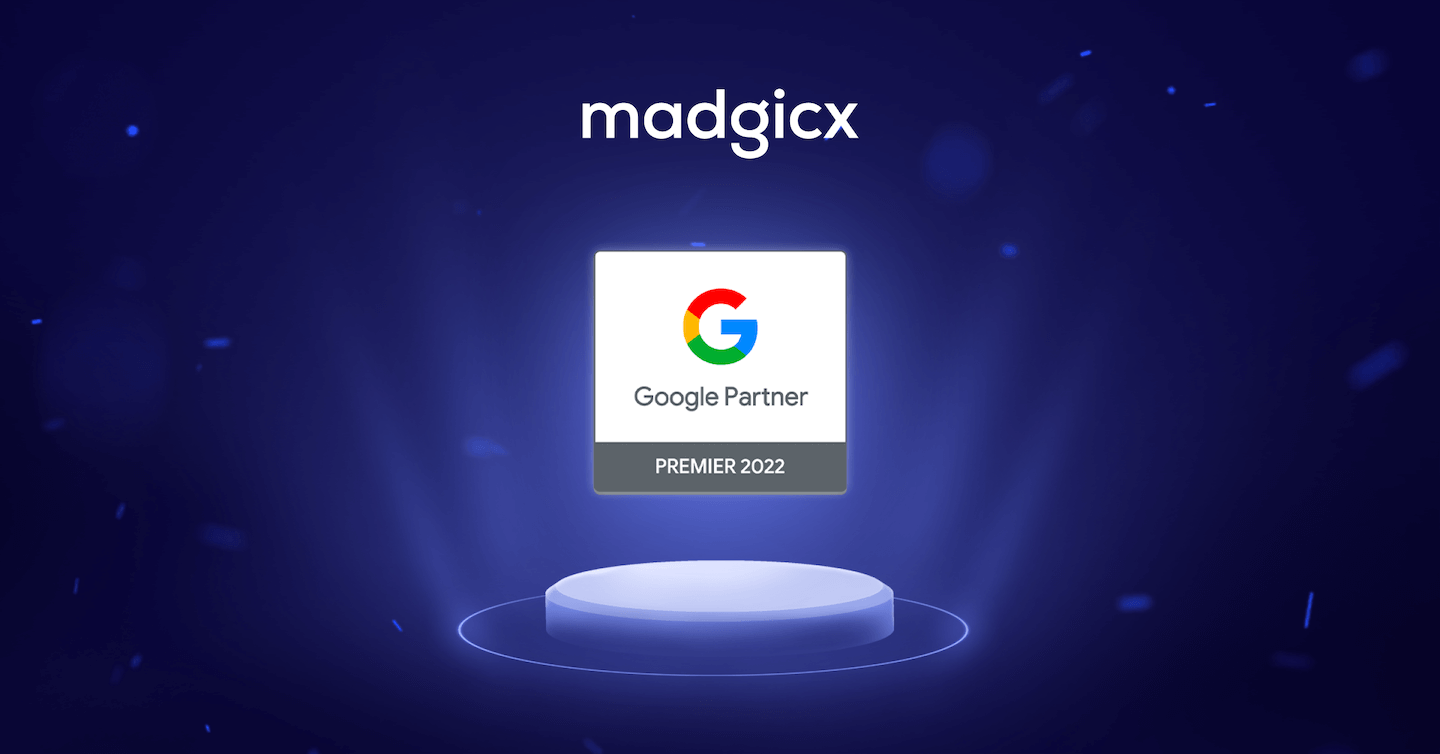 Madgicx Has Been Named a 2022 Google Premier Partner