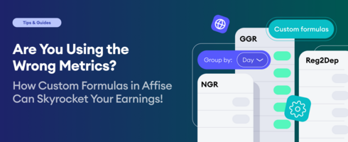 Are You Using the Wrong Metrics? How Custom Formulas in Affise Can Skyrocket Your Earnings!