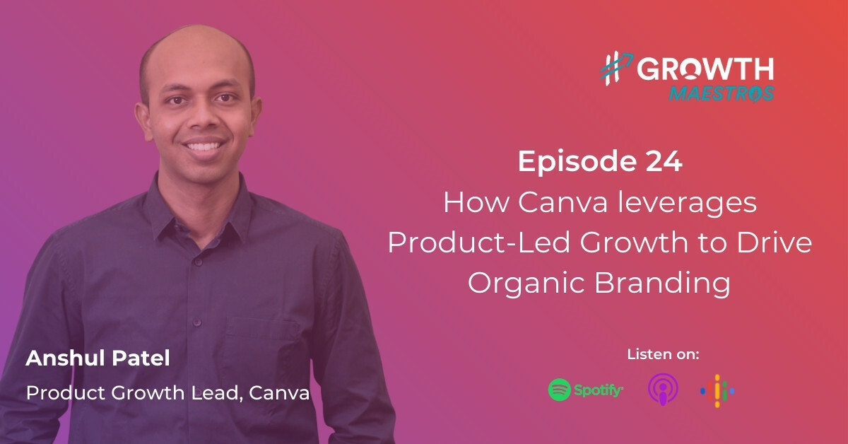 How Canva leverages Product-Led Growth to Drive Organic Branding