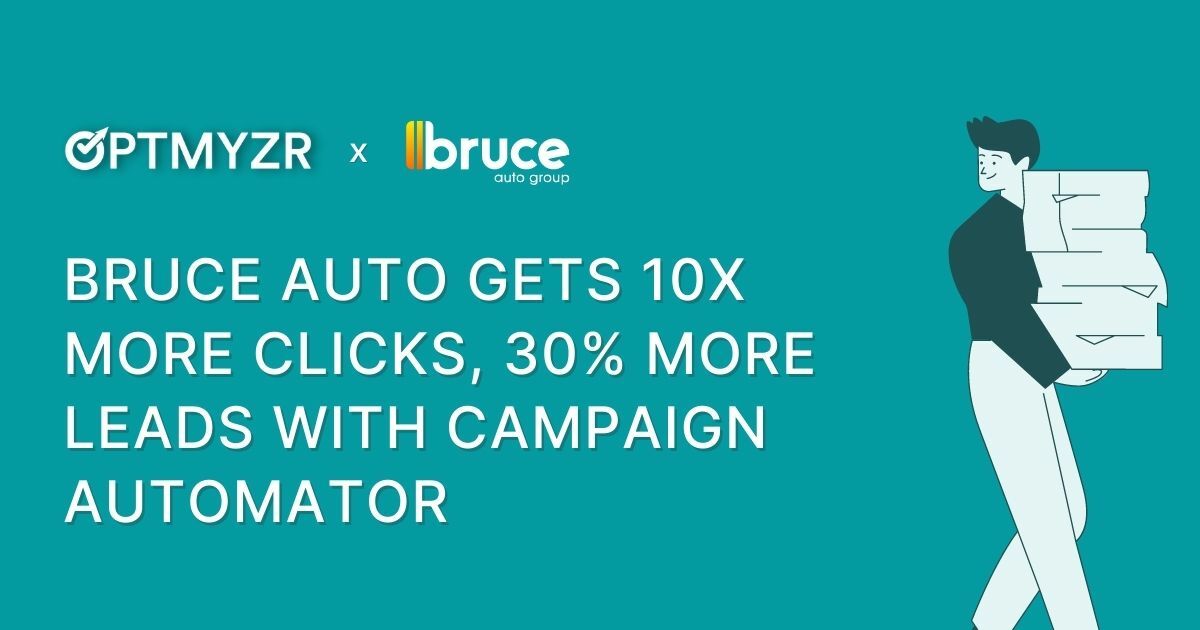 Optmyzr | Bruce Auto Group Case Study