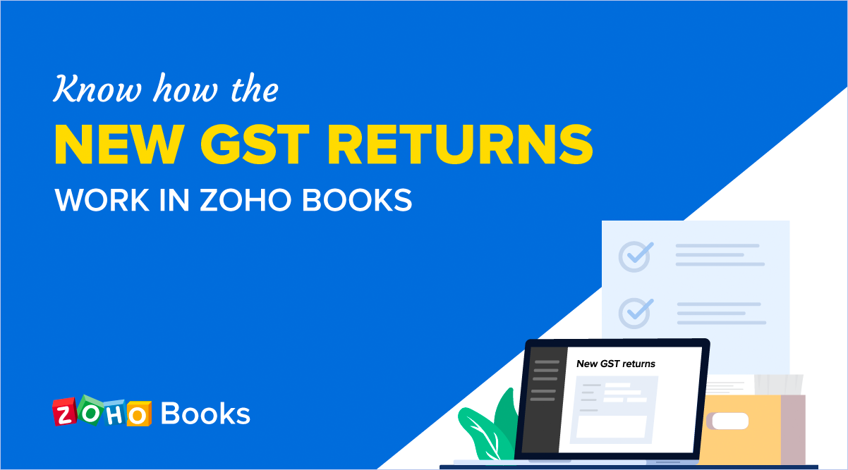 The New GST Returns – Normal, Sugam and Sahaj