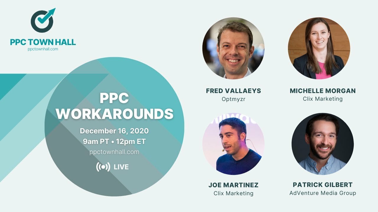 PPC Workarounds: Succeeding despite less data and control - PPC Town Hall 30