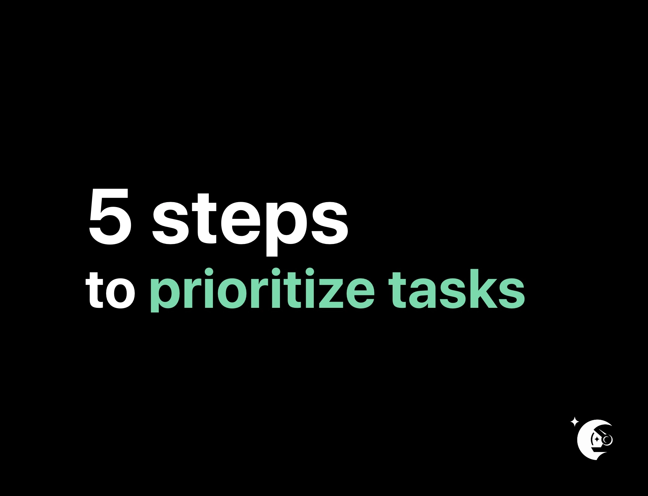 How to prioritize tasks when managing a team
