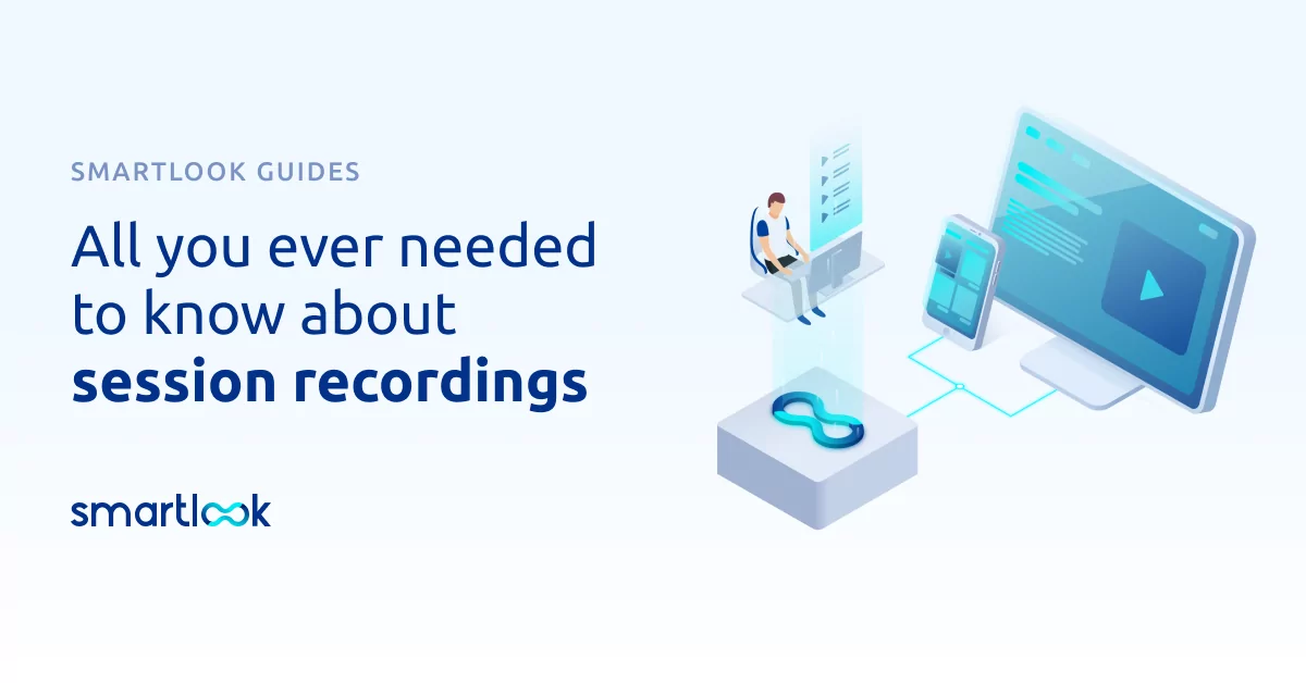 All you ever needed to know about session recordings