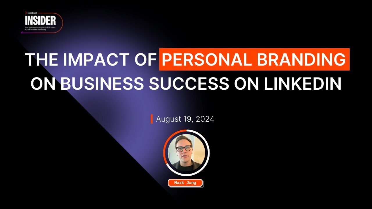 Debunking Common Myths - The Impact of Personal Branding on Business Success on LinkedIn | Goldcast