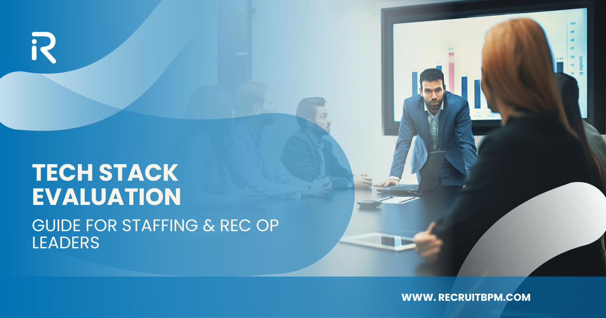 Tech Stack Evaluation: Guide for Staffing & Rec Op Leaders