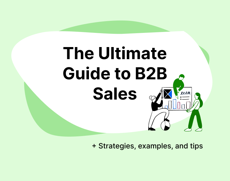 What is B2B Sales? Proven Strategies and Tips