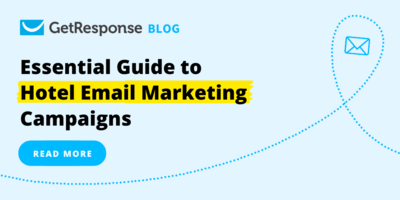 The Essential Guide to Hotel Email Marketing Campaigns
