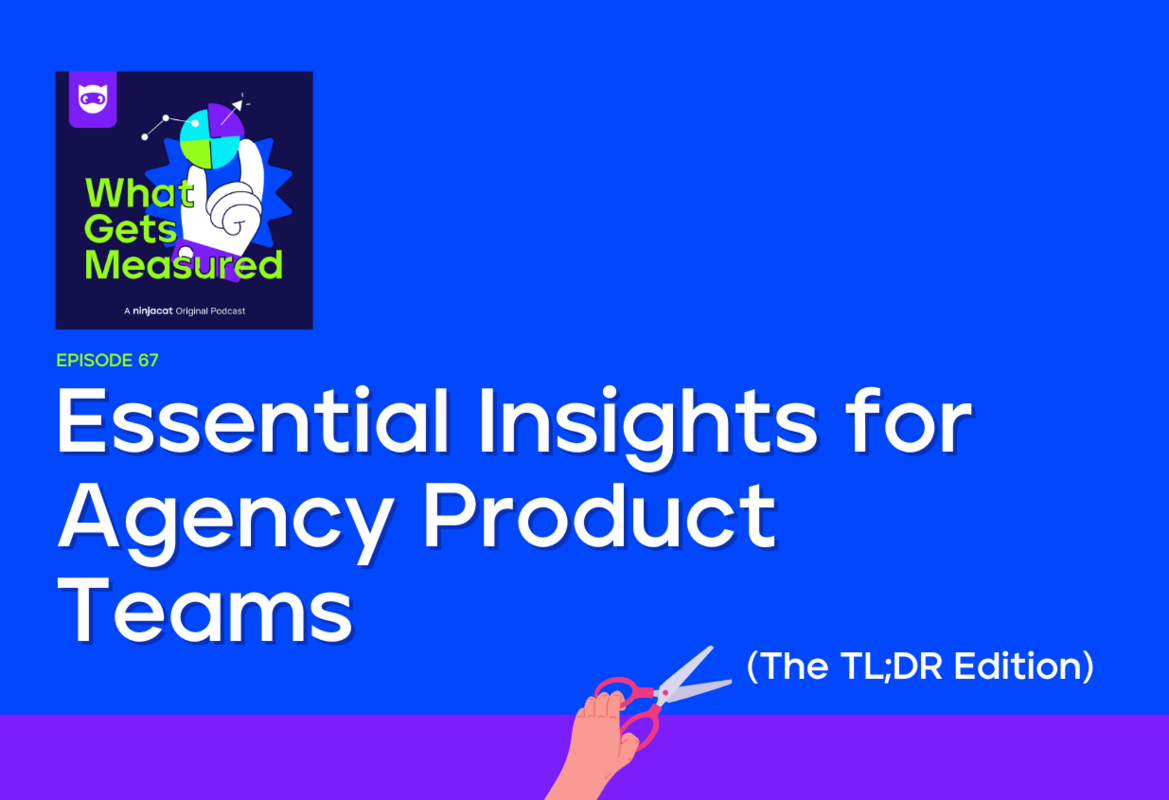Essential Insights for Agency Product Teams