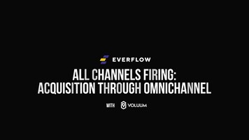 All Channels Firing: Acquisition Through Omnichannel