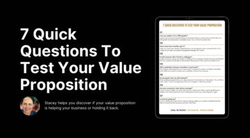 7 Quick Questions To Test Your Value Proposition - Stacey, the Polymath