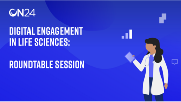 What Life Sciences Experts Think of Digital Engagement | ON24 Blog