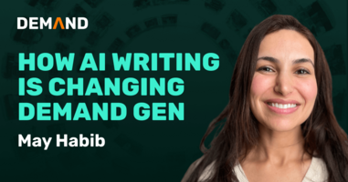 How AI Writing is Changing Demand Generation