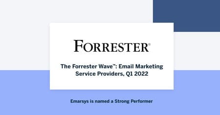 Emarsys Recognized in The Forrester Wave™: Email Marketing Service Providers, Q1 2022