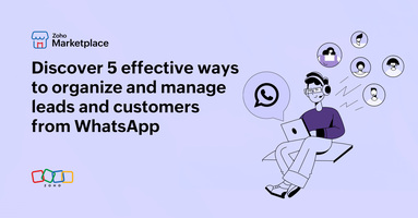 ProTips: Discover 5 effective ways to organize and manage leads and customers from WhatsApp
