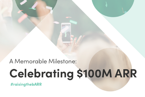 A Memorable Milestone: Celebrating $100M ARR